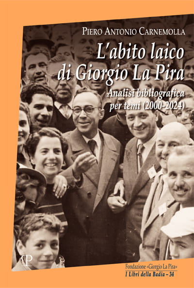 “I Libri della Badia”, gli scritti di Giorgio La Pira raccolti da Carnemolla