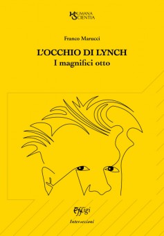 “L’occhio di Lynch”, una rivisitazione di Franco Marucci