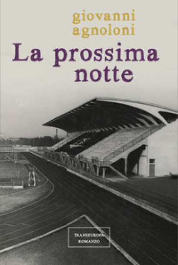 “La prossima notte” di Giovanni Agnoloni a Lo Spazio