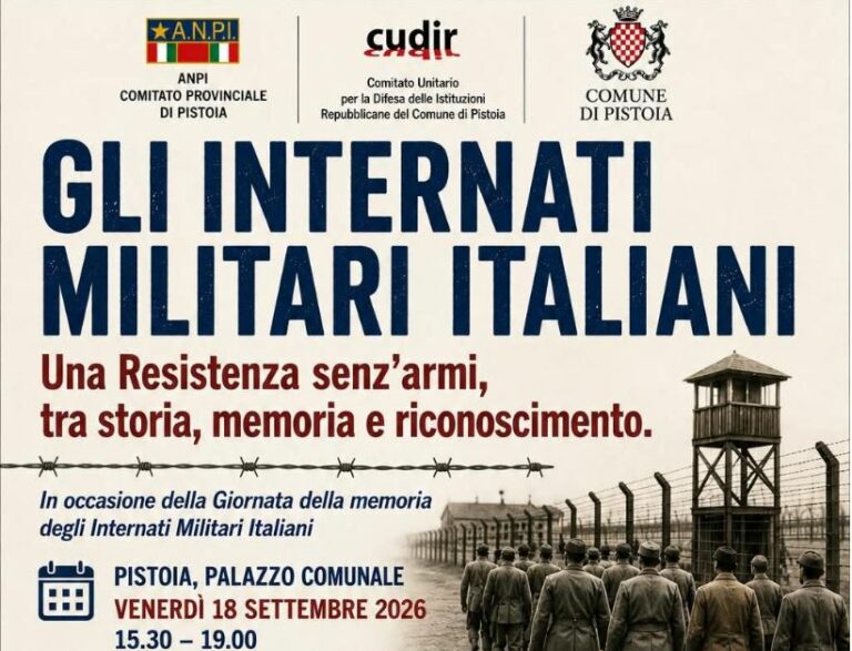 Internati Militari Italiani, Pistoia ricorda la loro Resistenza senza armi