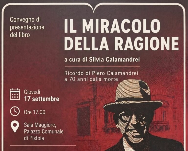 In Sala Maggiore la presentazione de ‘Il miracolo della ragione’, in ricordo di Piero Calamandrei